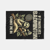 Wenn es Badminton betrifft, zählen Sie mich in Shu Fleecedecke (Vorderseite (Horizontal))