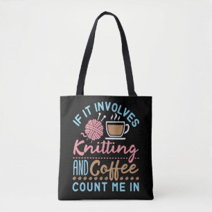 Wenn es bedeutet, dass ich trinken und Kaffee zähl Tasche
