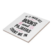 Wenn es Bücher und Pajamas Buch Lover Bookwo beinh Fliese (Seite)
