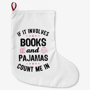 Wenn es Bücher und Pajamas Buch Lover Bookwo beinh Großer Weihnachtsstrumpf