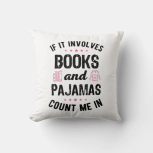 Wenn es Bücher und Pajamas Buch Lover Bookwo beinh Kissen