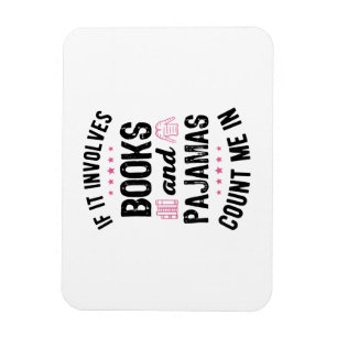 Wenn es Bücher und Pajamas Buch Lover Bookwo beinh Magnet