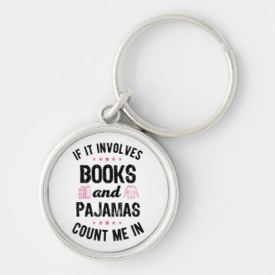Wenn es Bücher und Pajamas Buch Lover Bookwo beinh Schlüsselanhänger