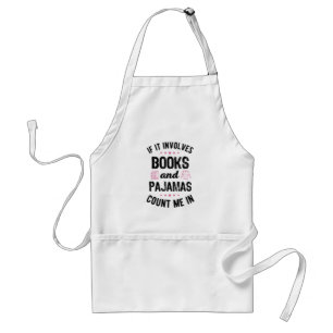 Wenn es Bücher und Pajamas Buch Lover Bookwo beinh Schürze