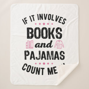 Wenn es Bücher und Pajamas Buch Lover Bookwo beinh Sherpadecke