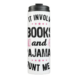 Wenn es Bücher und Pajamas Buch Lover Bookwo beinh Thermosbecher