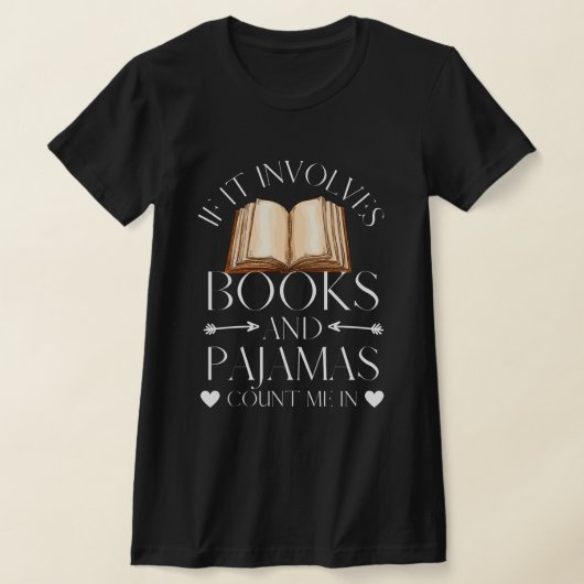 Wenn es Bücher und Pajamas mich zählen T-Shirt (Ablage )