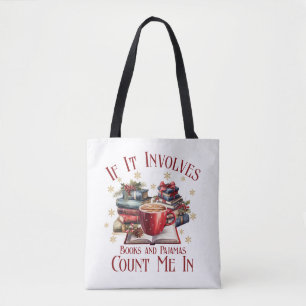Wenn es Bücher und Pyjamas beinhaltet, bin ich dab Tasche