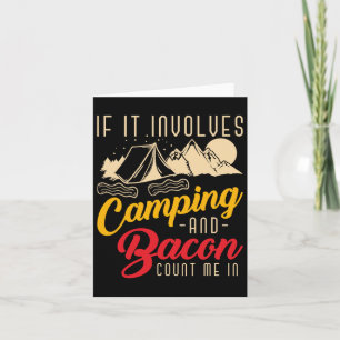 Wenn es Camping und Bacon betrifft, zählen Sie mic Karte