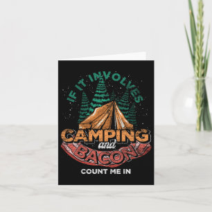 Wenn es Camping und Bacon betrifft, zählen Sie mic Karte