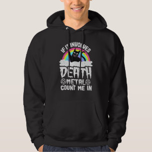 Wenn es Death Metal beinhaltet, bin ich dabei Cat  Hoodie