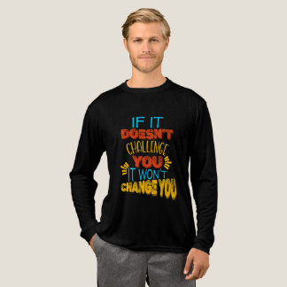 Wenn es dich nicht herausfordert, wird es dich nic Tri-Blend shirt