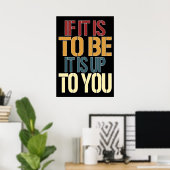 Wenn es dir überlassen bleiben soll poster (Heimbüro)