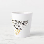 Wenn es einfach genommen wird, war es nie deins" - milchtasse (Vorderseite)