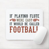 Wenn es einfach wäre, Flute zu spielen... Mousepad (Mit Mouse)