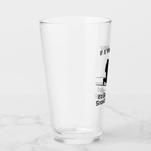 Wenn es einfach wäre, wäre es Snowboarden Tele Ski Glas (Rechts)