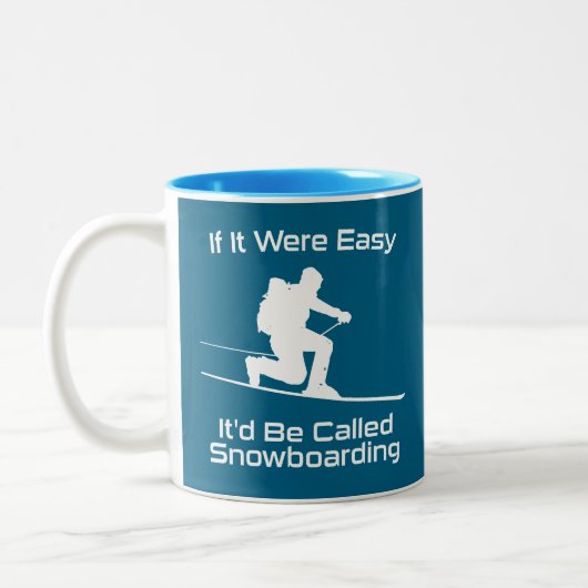 Wenn es einfach wäre, wäre es Snowboarden Tele Ski Zweifarbige Tasse (Links)