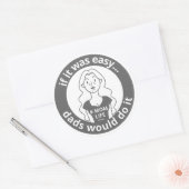 WENN ES EINFACH WÄRE, WÜRDEN VATER ES #MOMLIFE lus Runder Aufkleber (Umschlag)