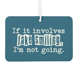 Wenn es Fake miteinbezieht Lächeln lustige Typogra Autolufterfrischer