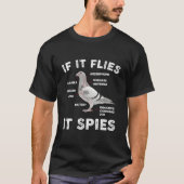 Wenn es fliegt, gibt es keine Spies-Tauben-Anatomi T-Shirt (Vorderseite)