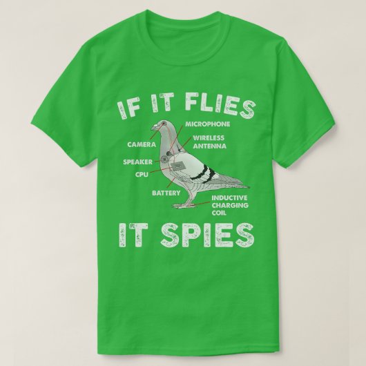 Wenn es fliegt, spioniert es Tauben Anatomie Bird  T-Shirt (Design vorne)