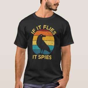 Wenn es fliegt, spioniert es Vögel, die Drone Vint T-Shirt