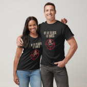Wenn es fliegt, stirbt es in der hartnäckigen Jagd T-Shirt (Unisex)