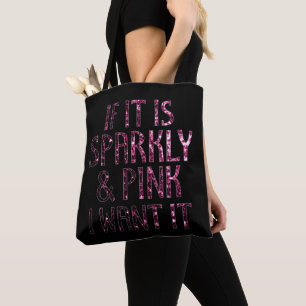 Wenn es funkelnd ist und rosa will ich es tasche