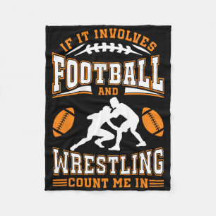 Wenn es Fußball und Wrestling beinhaltet, zähl mic Fleecedecke