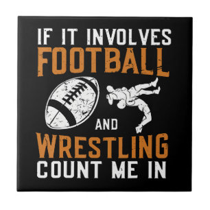 Wenn es Fußball und Wrestling beinhaltet, zähl mic Fliese