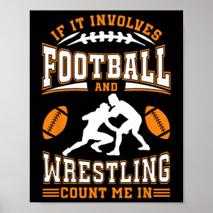 Wenn es Fußball und Wrestling beinhaltet, zähl mic Poster