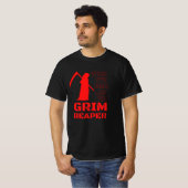 Wenn es grimmig ist, sei der grimmige Sensenmann T-Shirt (Vorne ganz)