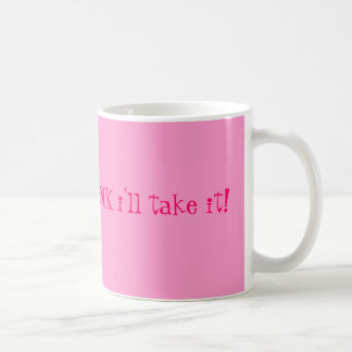 Wenn es in ROSA kommt, nehme ich es! Kaffeetasse