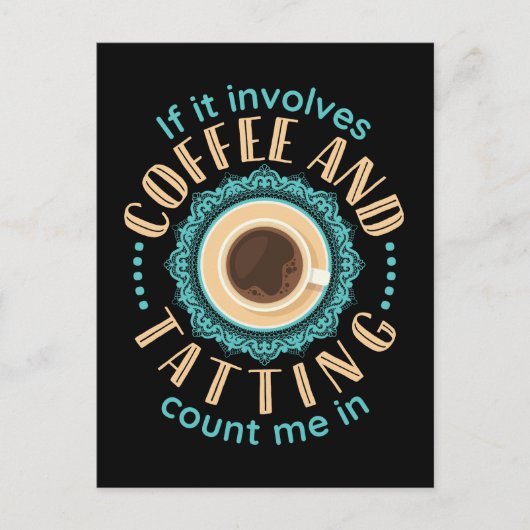 Wenn es Kaffee und Täuschung beinhaltet, zählen Si Postkarte (Vorderseite)