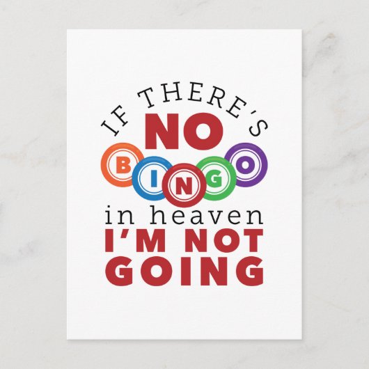 Wenn es kein Bingo im Himmel gibt, werde ich nicht Postkarte (Vorderseite)