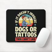 Wenn es keine Hunde oder Tattoos beinhaltet, dann Mousepad (Mit Mouse)