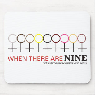 Wenn es neun Gerechtigkeit Ginsburg RBG Zitat gibt Mousepad