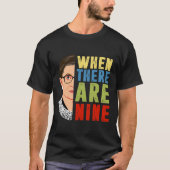 Wenn es neun RBG gibt T-Shirt (Vorderseite)