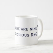 Wenn es neun RBG Zitat-Tasse gibt Kaffeetasse (VorderseiteRechts)