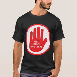 Wenn es nicht Angeln ist, interessiert es mich nic T-Shirt