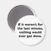 Wenn es nicht die letzte Minute gewesen wäre... Magnet (Vorderseite/Rückseite)