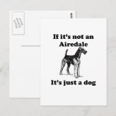 Wenn es nicht ein Airedale ist Postkarte (Vorne/Hinten)