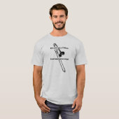 Wenn es nicht got einen förmigen Knochen, Ihr Band T-Shirt (Vorne ganz)