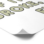 Wenn es nicht kaputt ist, repariere es nicht poster (Ecke)