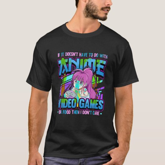 Wenn es nicht mit Anime-Videospielen oder T-Shirt (Vorderseite)