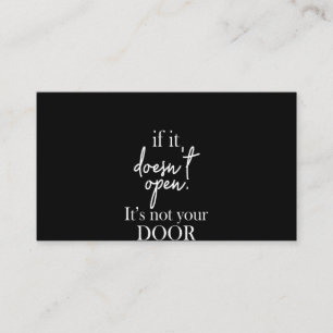 Wenn es nicht öffnet, ist es nicht deine Tür Visitenkarte