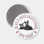 WENN ES NICHT SCHOTTISCH IST, IST ES KRAP MAGNET (Vorderseite/Rückseite)