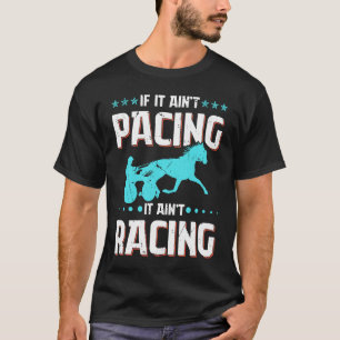 Wenn es nicht trabt, ist es kein Rennen Trabrennen T-Shirt