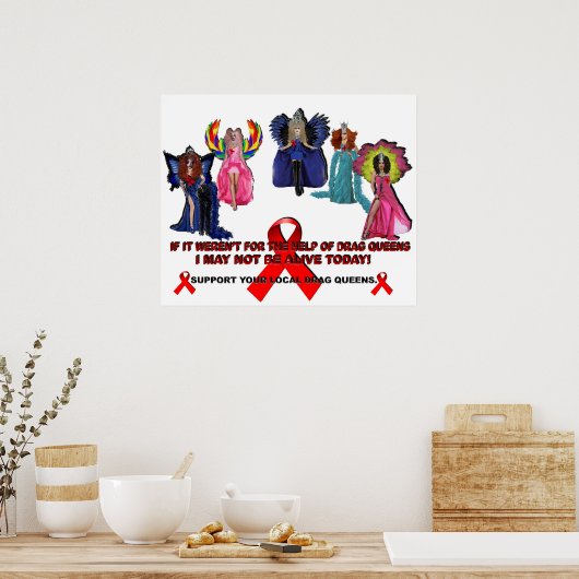 Wenn es nicht um die Hilfe von Drag Queens...Poste Poster (Küche)