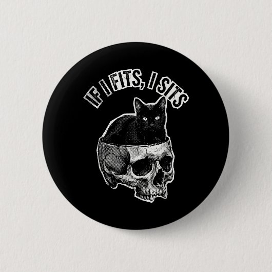 Wenn es passt, sitze ich Schwarze Katze Schädel Me Button (Vorderseite)